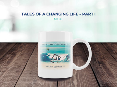 Tales of a Changing Life Part.1 - Mug main photo