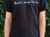 "there's no-one like me" T-Shirt photo 
