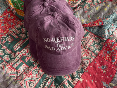 No Refunds for Bad Advice Hat main photo