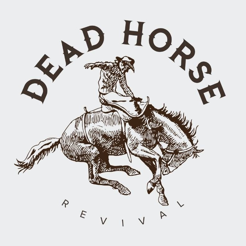 All Hat No Saddle Dead Horse Revival