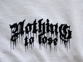 Nothing To Lose - T-shirt blanc sérigraphié noir (face et dos) photo 