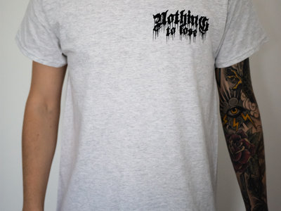 Nothing To Lose - T-shirt ash grey sérigraphié noir (face et dos) main photo