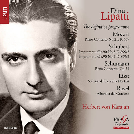 Dinu Lipatti: His Definitive Programme [Mozart, Schubert, Schumann
