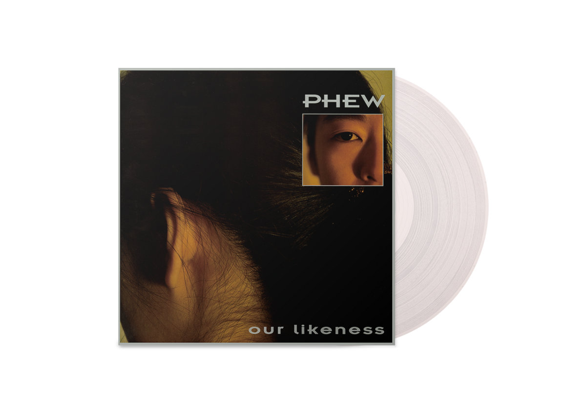 Our Likeness | Phew