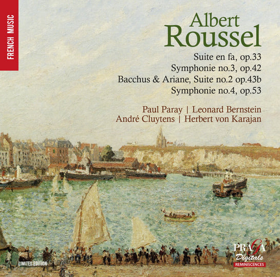 Albert Roussel: Symphonie Nos. 3 & 4, Bacchus & Ariane, Suite