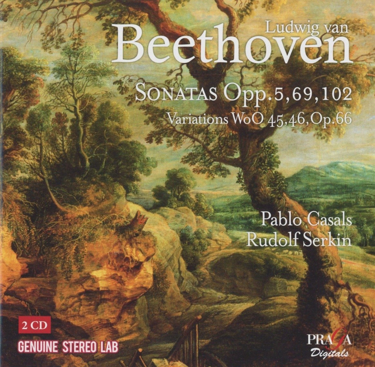 Ludwig van Beethoven: The Complete Works for Cello and Piano | Pablo  Casals, Rudolf Serkin | Praga Digitals