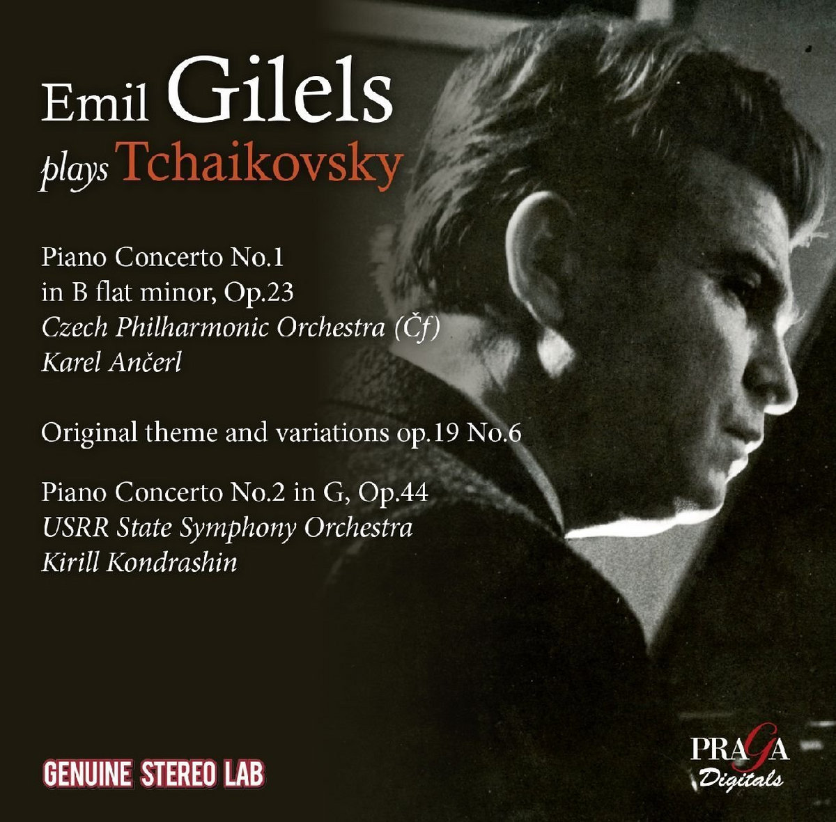 Pyotr Ilyich Tchaikovsky: Piano Concertos Nos. 1 & 2 | Emil Gilels, Czech  Philharmonic, Karel Ančerl, USSR State Symphony Orchestra, Kirill  Kondrashin | Praga Digitals