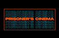 Prisoner's Cinema image