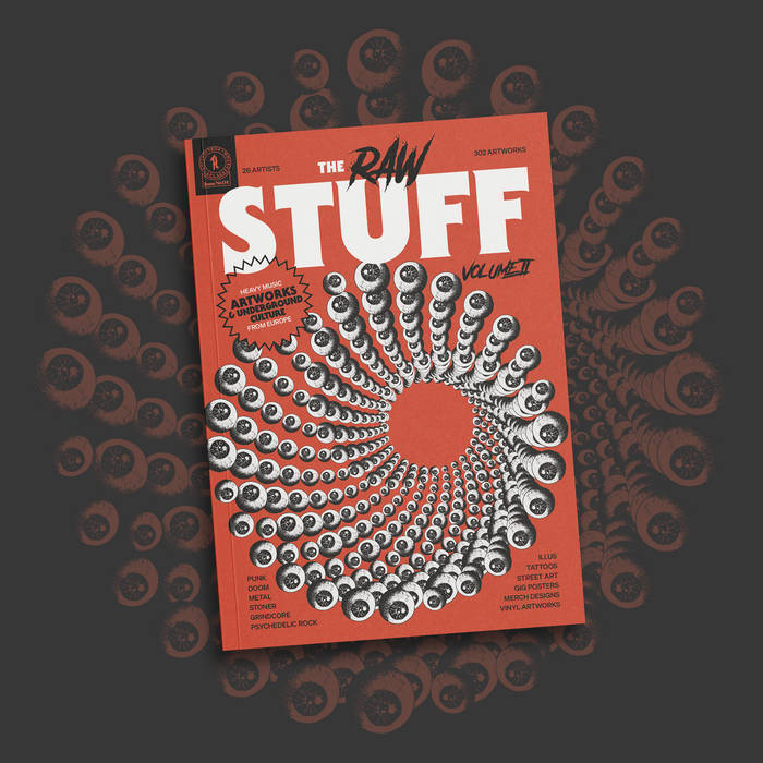 THE RAW STUFF Vol. 2 Heavy Music Artworks & Underground Culture from Europe