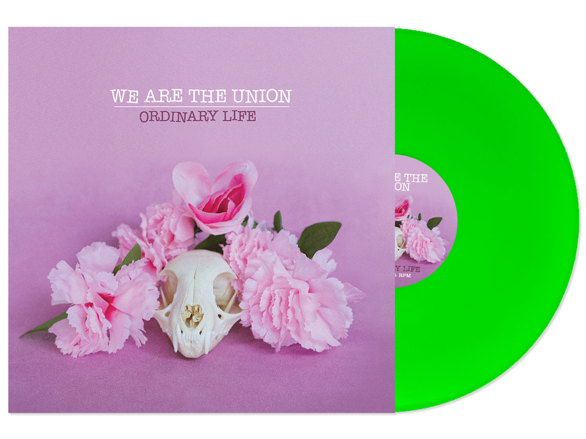 We Are The Union - Ordinary Life