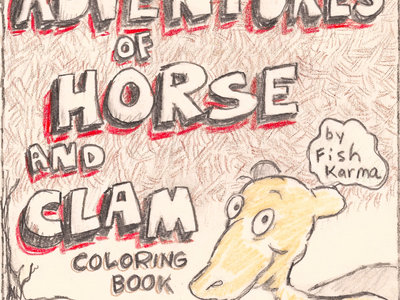 The Adventures of Horse and Clam Coloring Book main photo
