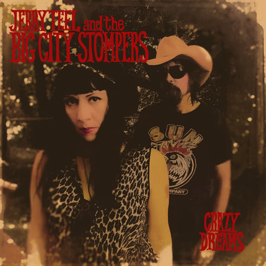 Crazy Dreams (LP) | Jerry Teel & The Big City Stompers | Bang! Records