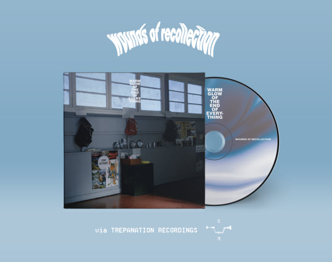 Warm Glow of the End of Everything | Wounds of Recollection