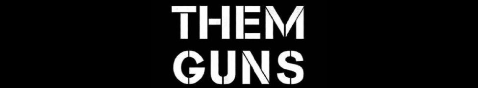 Them Guns — Photo