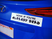 Honk If You're Already Dead photo 
