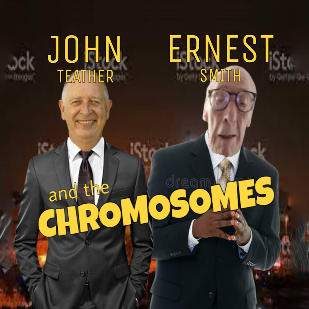 A Chromosome Christmas John, Ernest, and the Chromosomes