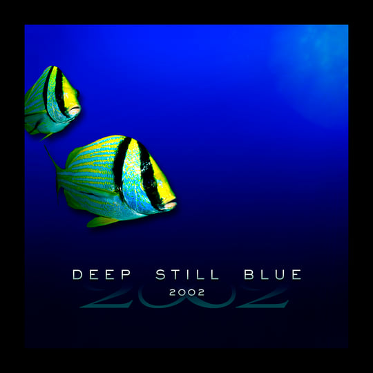 Deep Still Blue | 2002