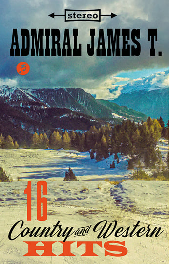 16 Country & Western Hits | Admiral James T.