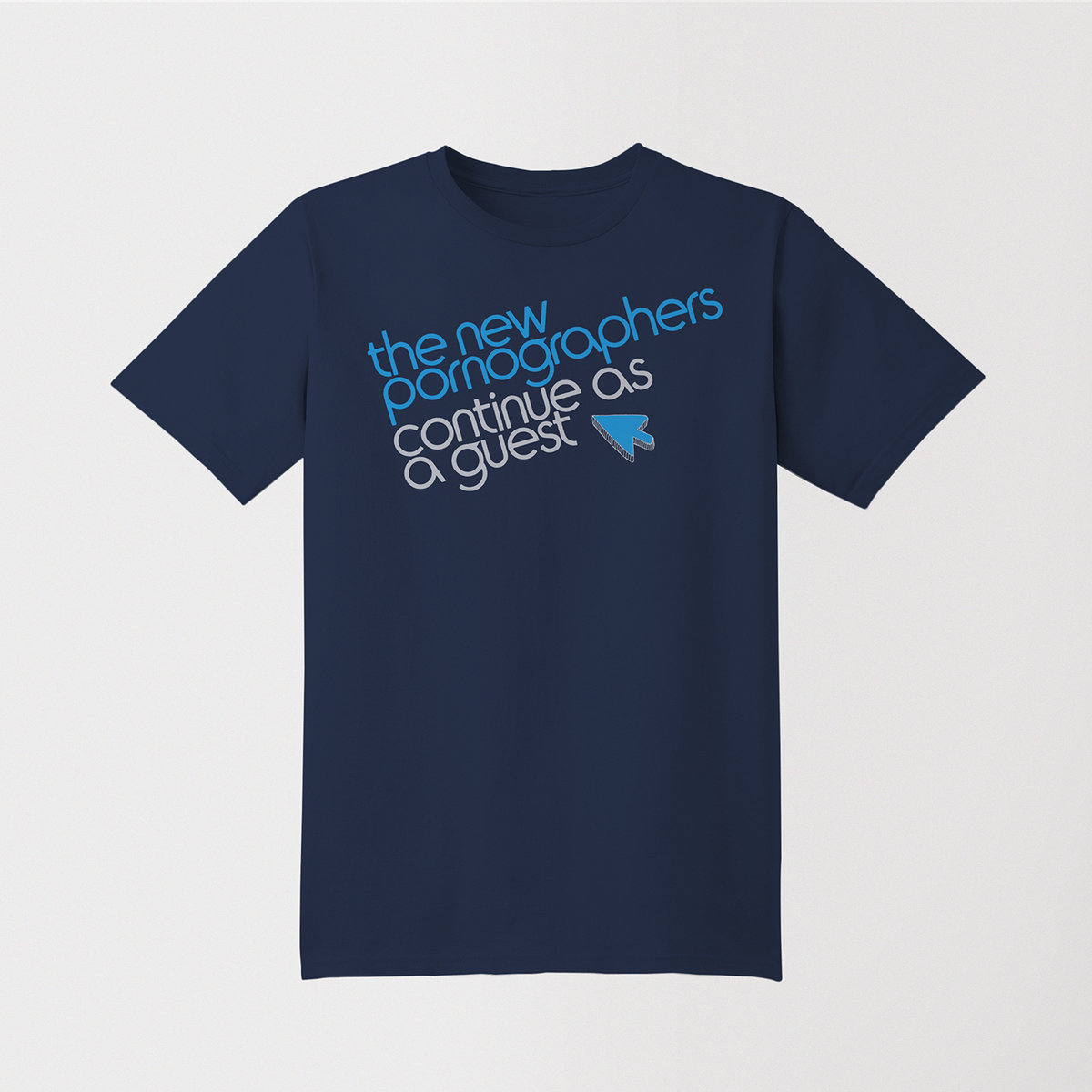 Continue as a Guest T-shirt | The New Pornographers