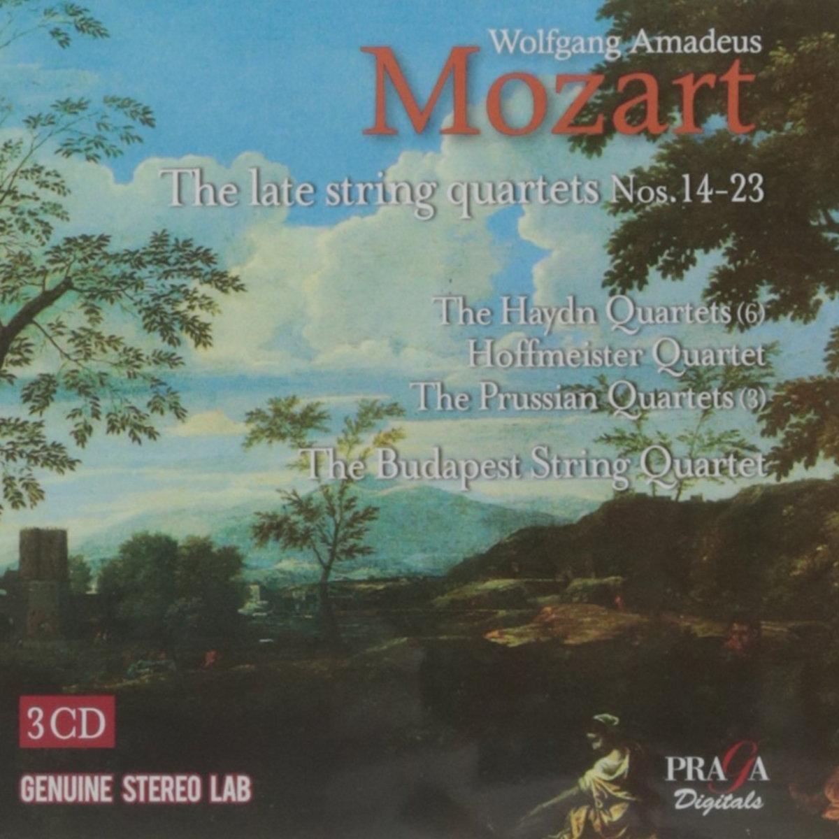 Wolfgang Amadeus Mozart The Late String Quartets (Nos. 1423) The