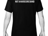 NOT A HARDCORE BAND - PRE ORDER ONLY photo 