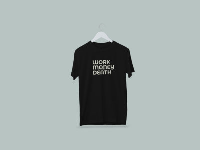 Work Money Death - Logo T-Shirt main photo