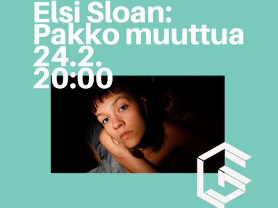 Elsi Sloan esittää: Pakko muuttua - G Livelab Helsinki, 24.2.2023 main photo