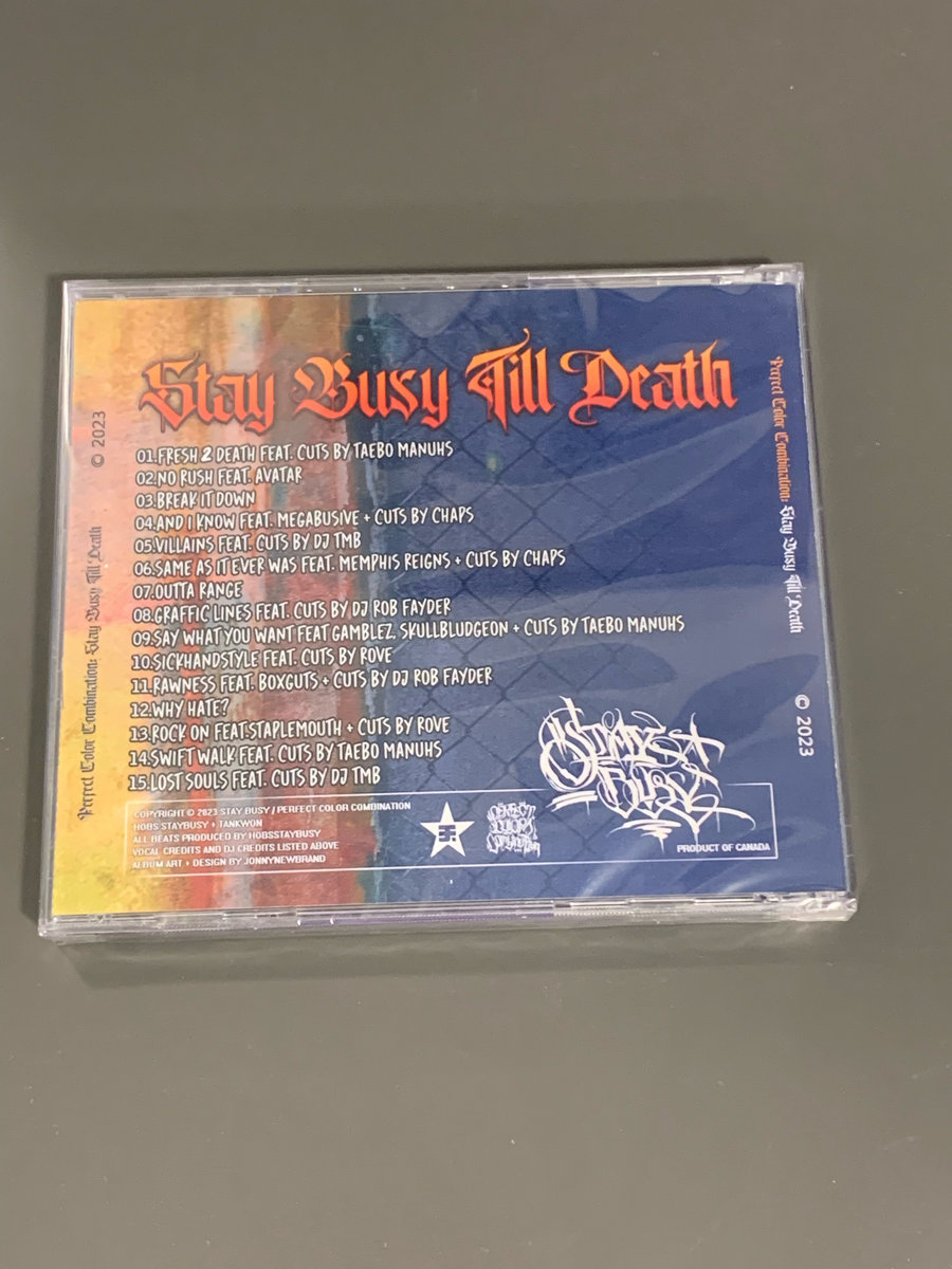 Stay Busy Till Death Produced By Hobs StayBusy The Perfect Color 