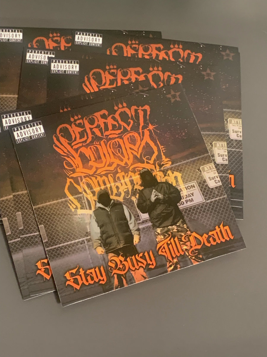 Stay Busy Till Death Produced By Hobs StayBusy The Perfect Color 