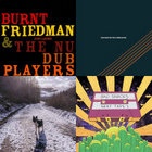 Just Landed | Burnt Friedman & The Nu Dub Players