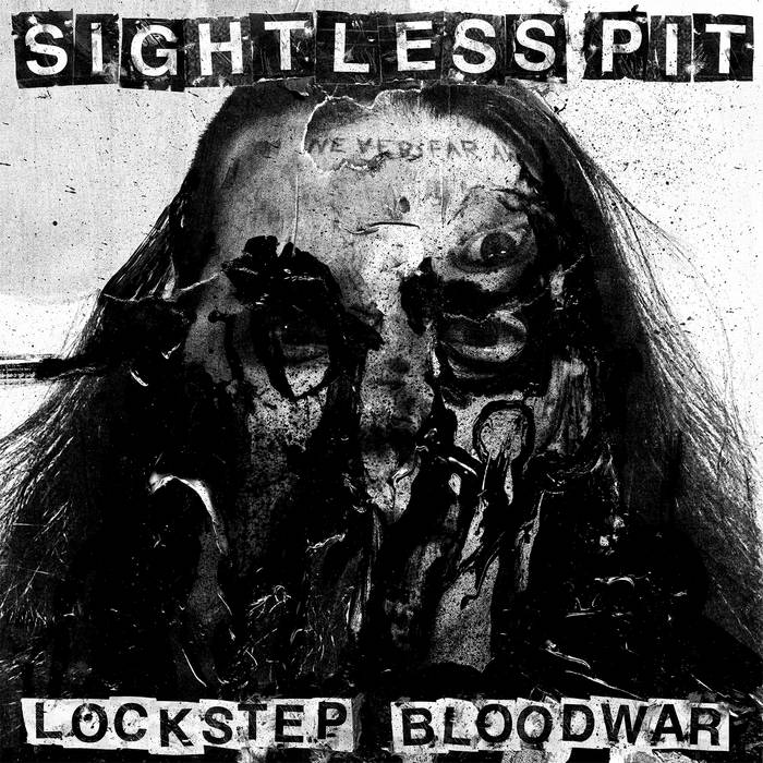 Sightless Pit, “Lockstep Bloodwar”
