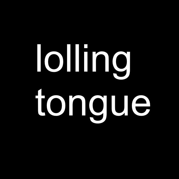 Lolling tongue - definition of lolling tongue by The Free Dictionary