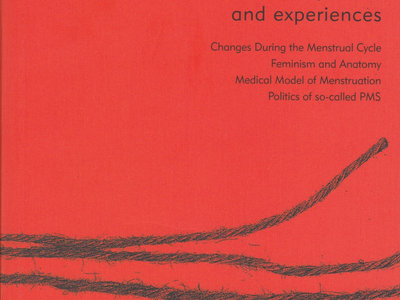 Threads; feminist health, politics and experiences. Paperback,193 pages. Published 2008, reprinted with a new preface 2018. main photo