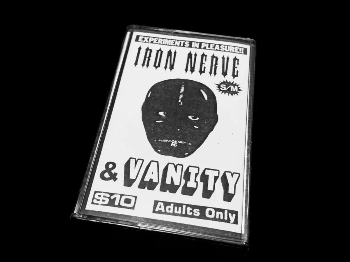 Iron Nerve & Vanity | Violent Pleasures | deathbed tapes
