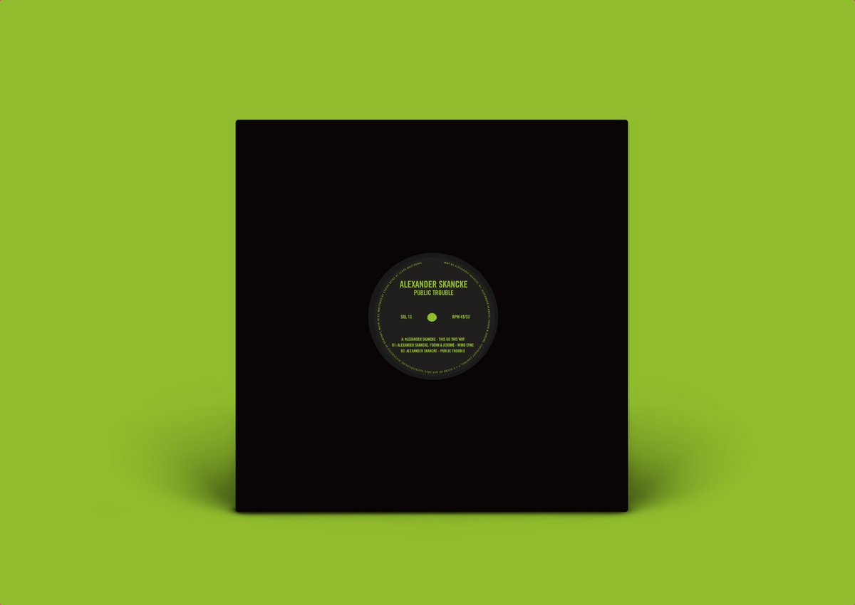 Public Trouble | Alexander Skancke | SLICES OF LIFE Records