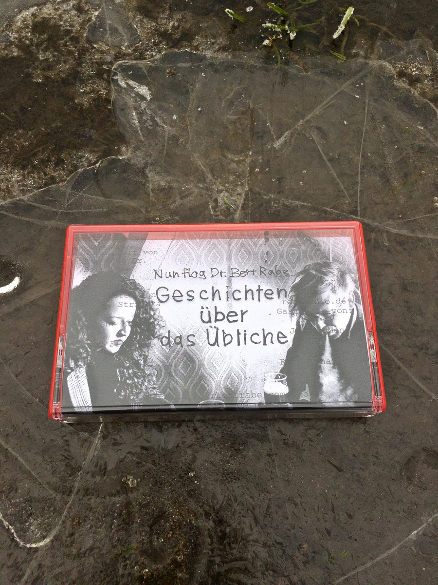 NR030 - Nun flog Dr. Bert Rabe - Geschichten über das Übliche | Nun ...