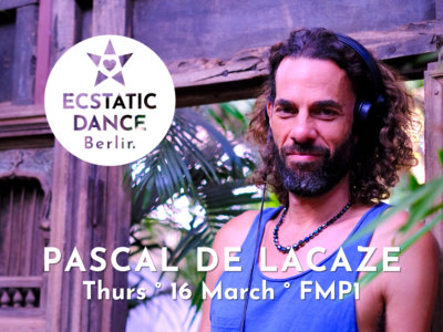 Ecstatic Dance | 16 March | PASCAL DE LACAZE main photo