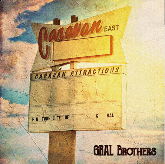 Caravan East | The Gral Brothers