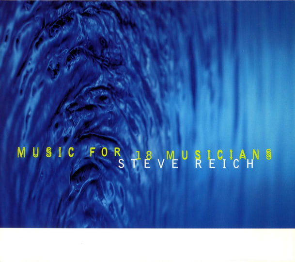 Music For 18 Musicians | Steve Reich