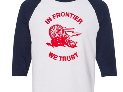 In Frontier We Trust T-shirt main photo