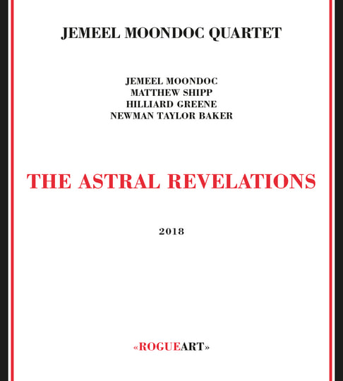 THE ASTRAL REVELATIONS | JEMEEL MOONDOC 4tet (JEMEEL MOONDOC