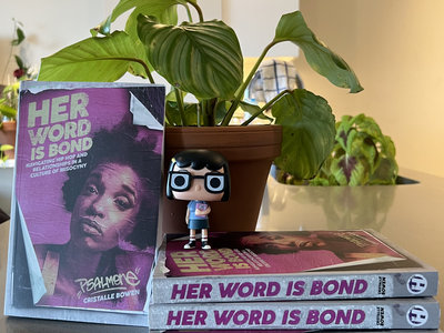 Autographed Paperback Copy of "Her Word is Bond: Navigating Hip Hop and Relationships in a Culture of Misogyny" by Cristalle "Psalm One" Bowen main photo