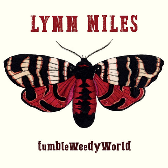 TumbleWeedyWorld | Lynn Miles