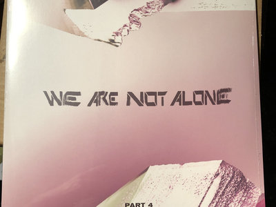 BPitch We Are Not Alone Part 4 2x12" VINYL ONLY main photo