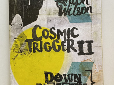 Robert Anton Wilson - Cosmic Trigger II: Down to Earth: 2 (Book) Paperback – 23 Feb. 2019 main photo