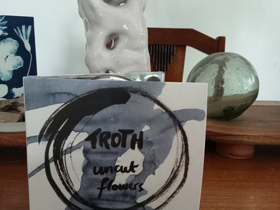 Troth - Uncut Flowers CD (Australian / NZ customers) main photo