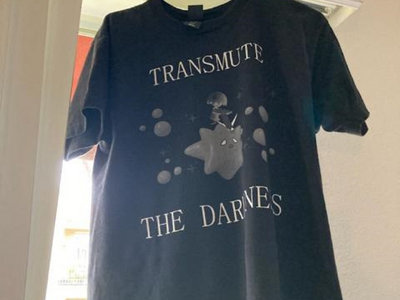 TRANSMUTE THE DARKNESS Shirt main photo