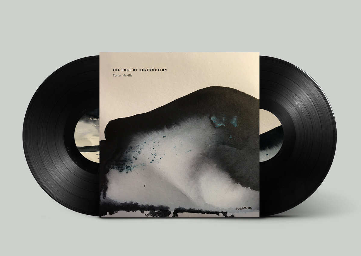 The Edge Of Destruction | Foster Neville | Subexotic Records