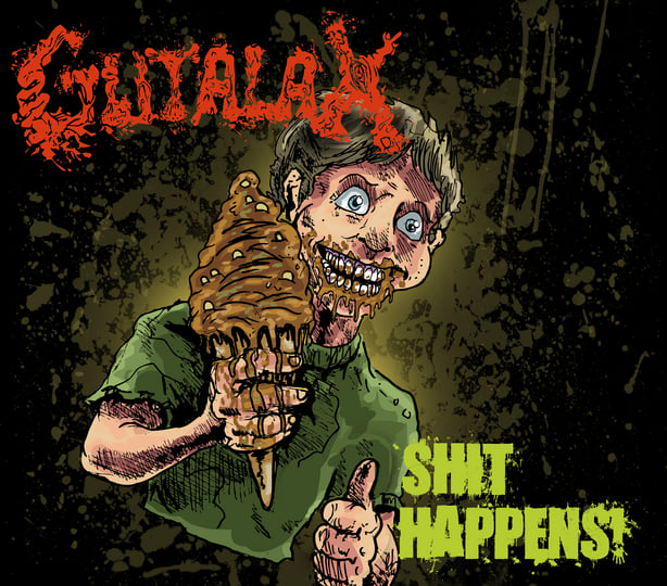 Shit Happens | GUTALAX | Rotten Roll Rex