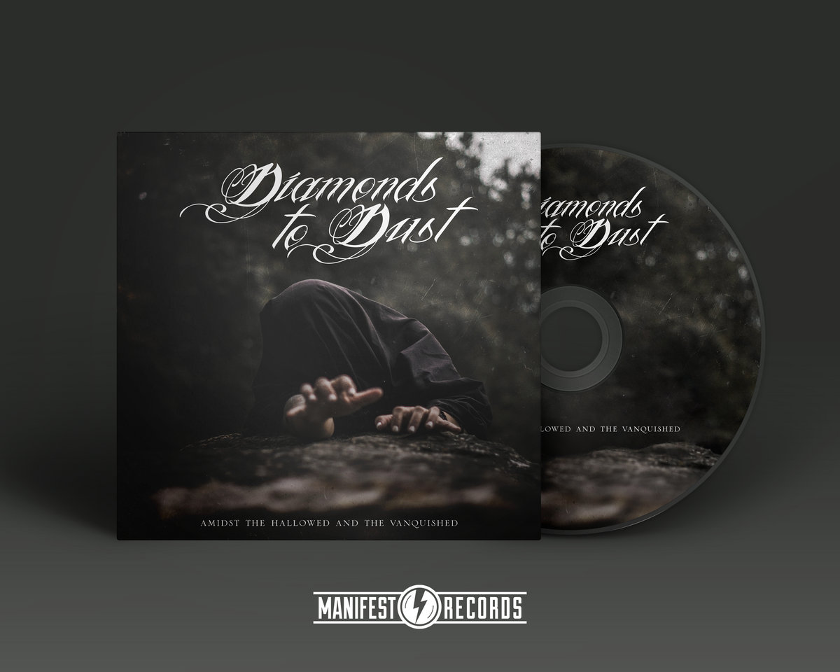Amidst the Hallowed and the Vanquished | Diamonds to Dust